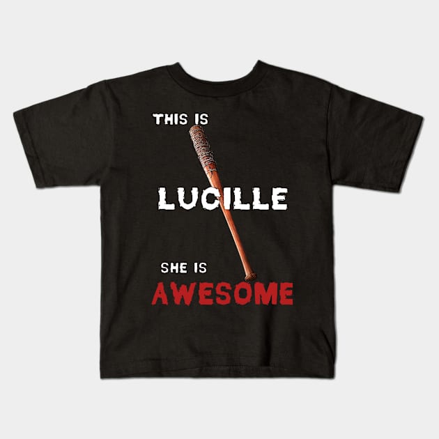 This is Lucille She is AWESOME 2 Kids T-Shirt by Ratherkool